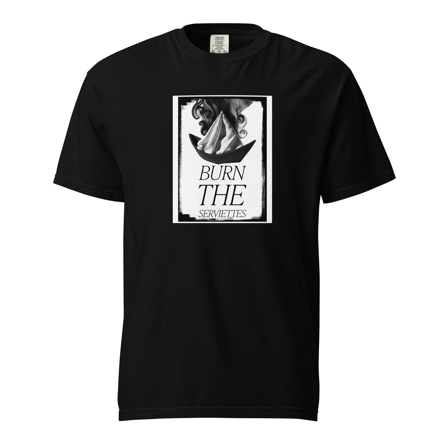 Burn the Serviettes 2 t-shirt