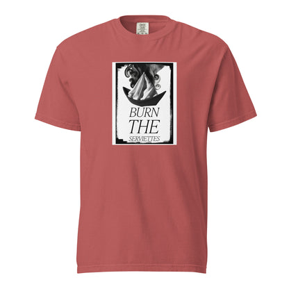 Burn the Serviettes 2 t-shirt