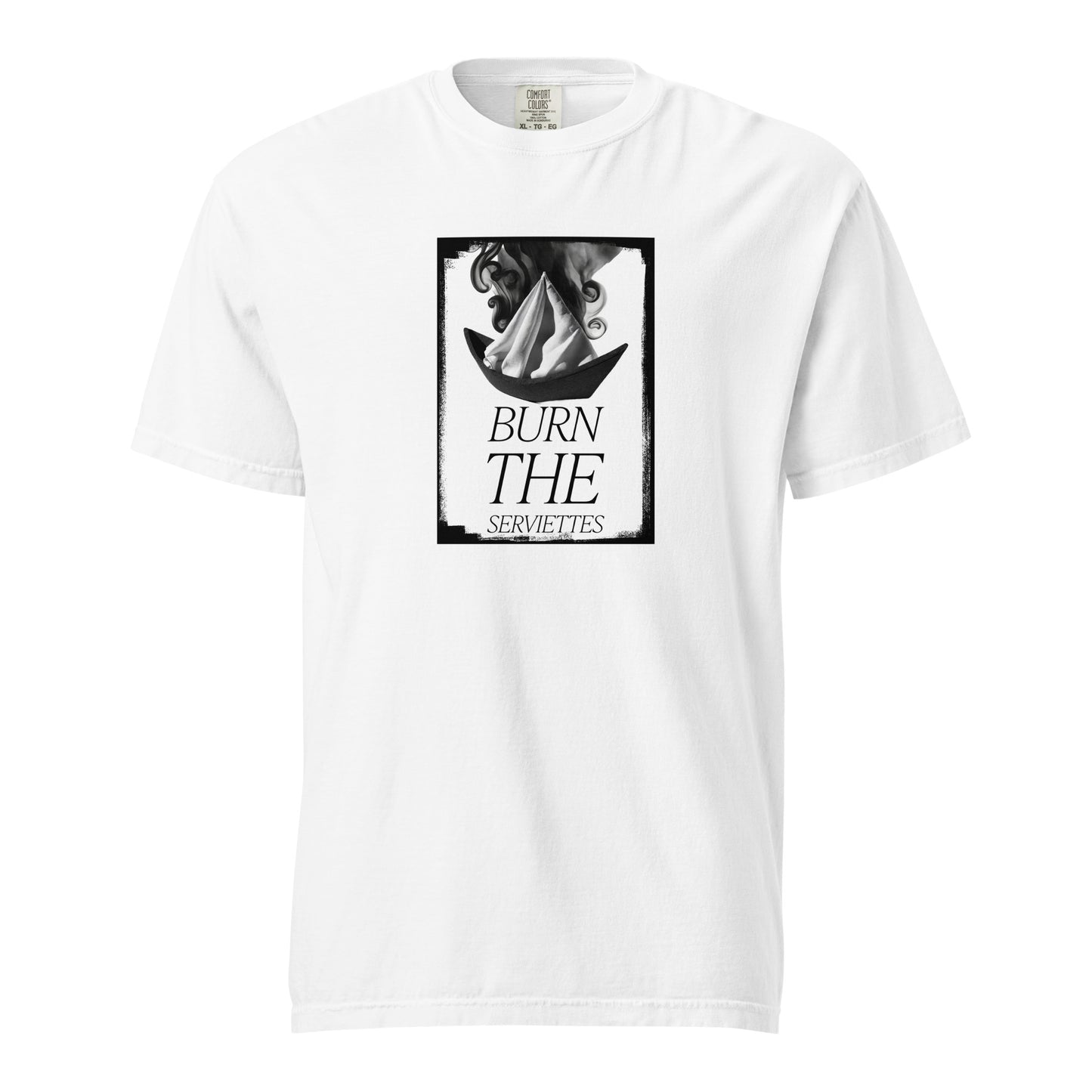 Burn the Serviettes 2 t-shirt