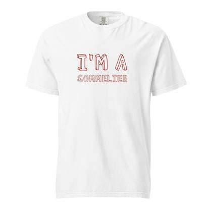 I'm a Sommelier  t-shirt